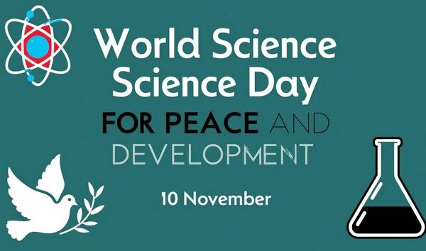 World Science Day for Peace and Development Sun 10th, Nov 2024